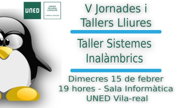 Taller de Sistemas inalámbricos en las V Jornadas Libres de la UNED de Vila-real