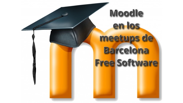 Moodle en los meetups de Barcelona Free Software