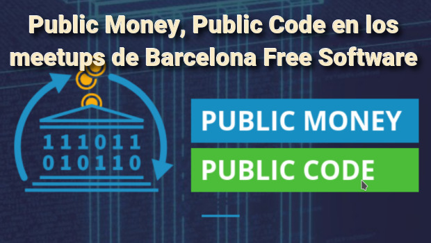 Public Money, Public Code en los meetups de Barcelona Free Software