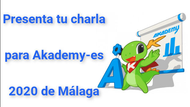 Presenta tu charla para Akademy-es 2020 de Málaga