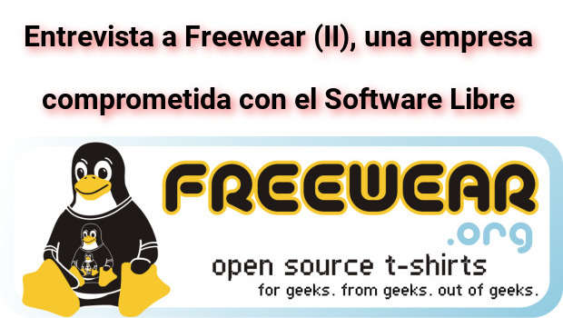 Entrevista a Freewear (II), una empresa comprometida con el Software Libre
