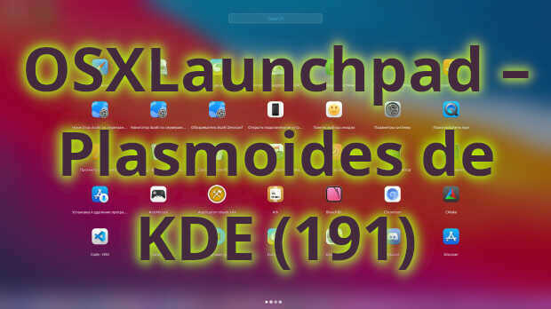 OSXLaunchpad – Plasmoides de KDE (191)