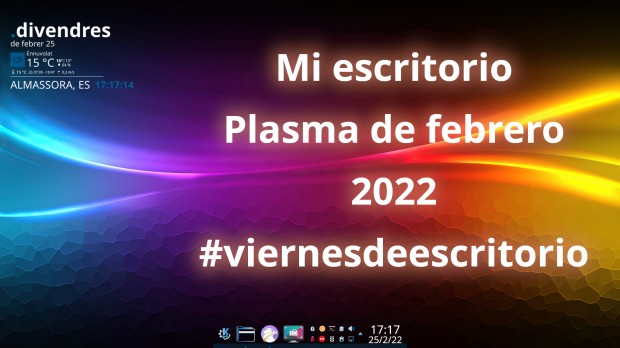 Mi escritorio Plasma de febrero 2022 #viernesdeescritorio