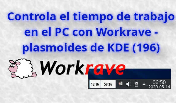 Controla el tiempo de trabajo en el PC con Workrave – plasmoides de KDE (196)