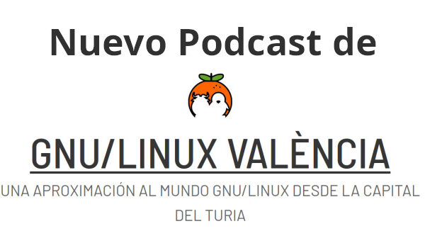 Episodio de octubre de 2022 los podcast de GNU/Linux València