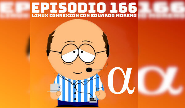 Linux Connexion con Eduardo Morenoen Podcast Linux #166￼