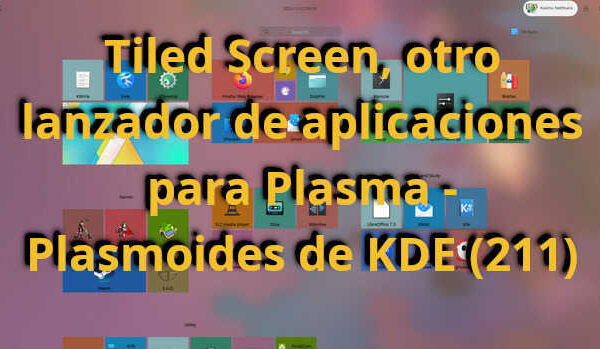 Tiled Screen, otro lanzador de aplicaciones para Plasma – Plasmoides de KDE (211)