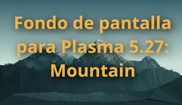 Fondo de pantalla para Plasma 5.27: Mountain