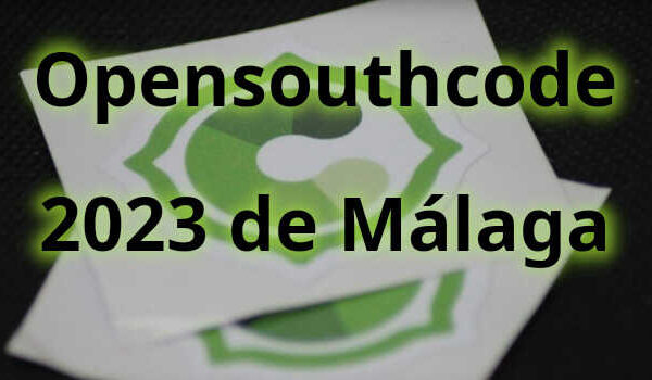 Opensouthcode 2023 de Málaga