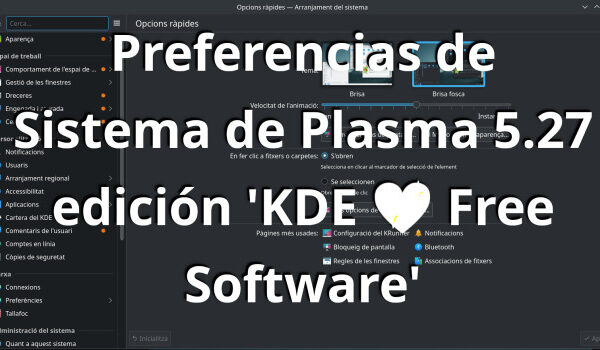 Preferencias de Sistema de Plasma 5.27 edición ‘KDE 💖 Free Software’
