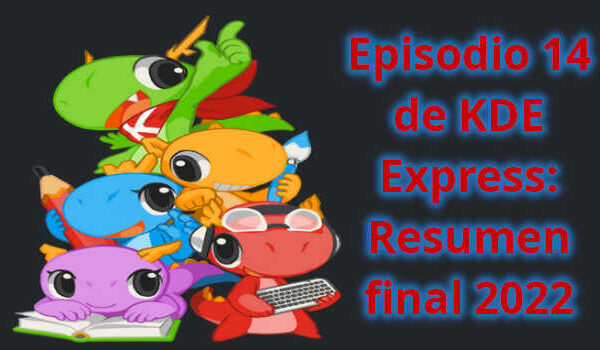 Episodio 14 de KDE Express: Resumen final 2022