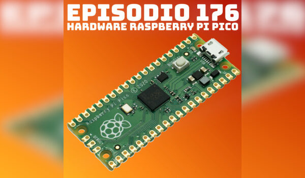 Hardware Raspberry Pi Pico en Podcast Linux #176