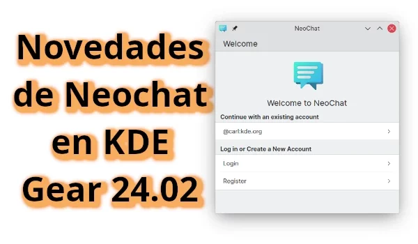 Novedades de Neochat en KDE Gear 24.02